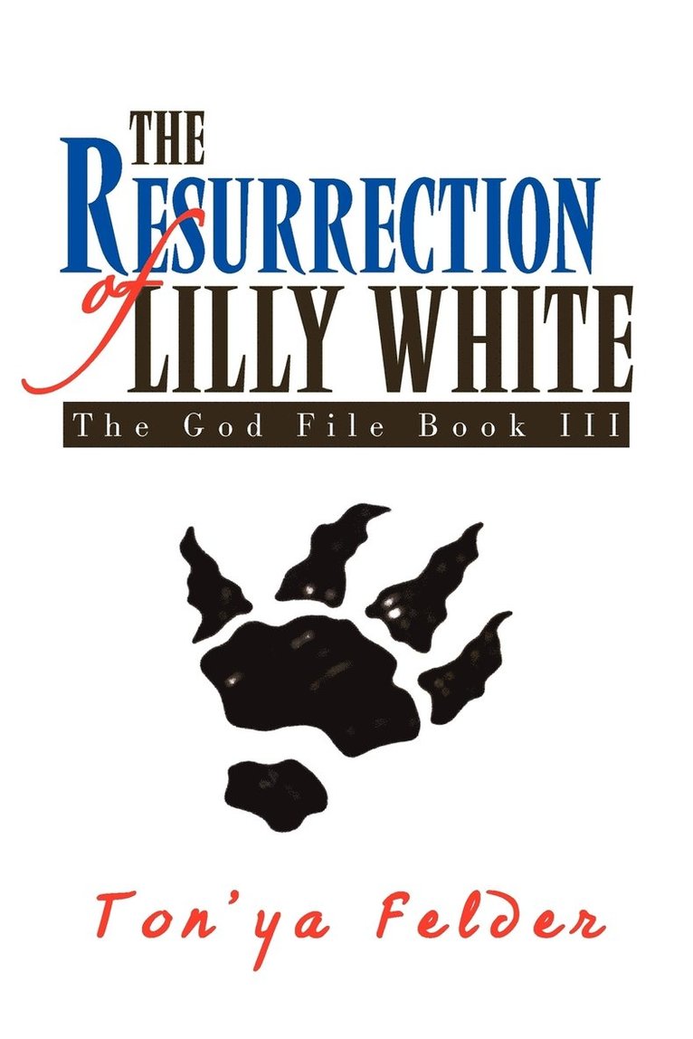 The Resurrection of Lilly White 1