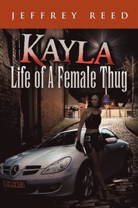 bokomslag Kayla Life of a Female Thug