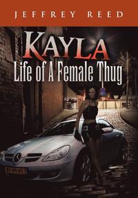 bokomslag Kayla Life of a Female Thug