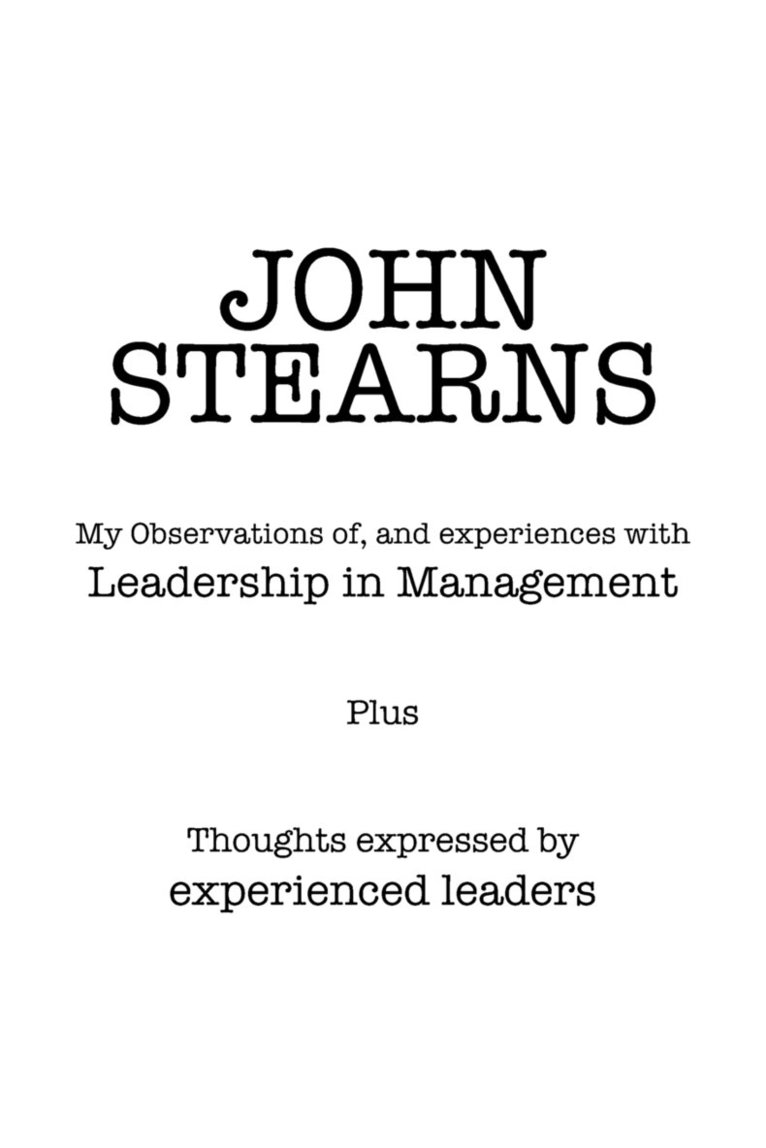 John Stearns - My Observations Of, and Experiences with Leadership in Management, Häftad