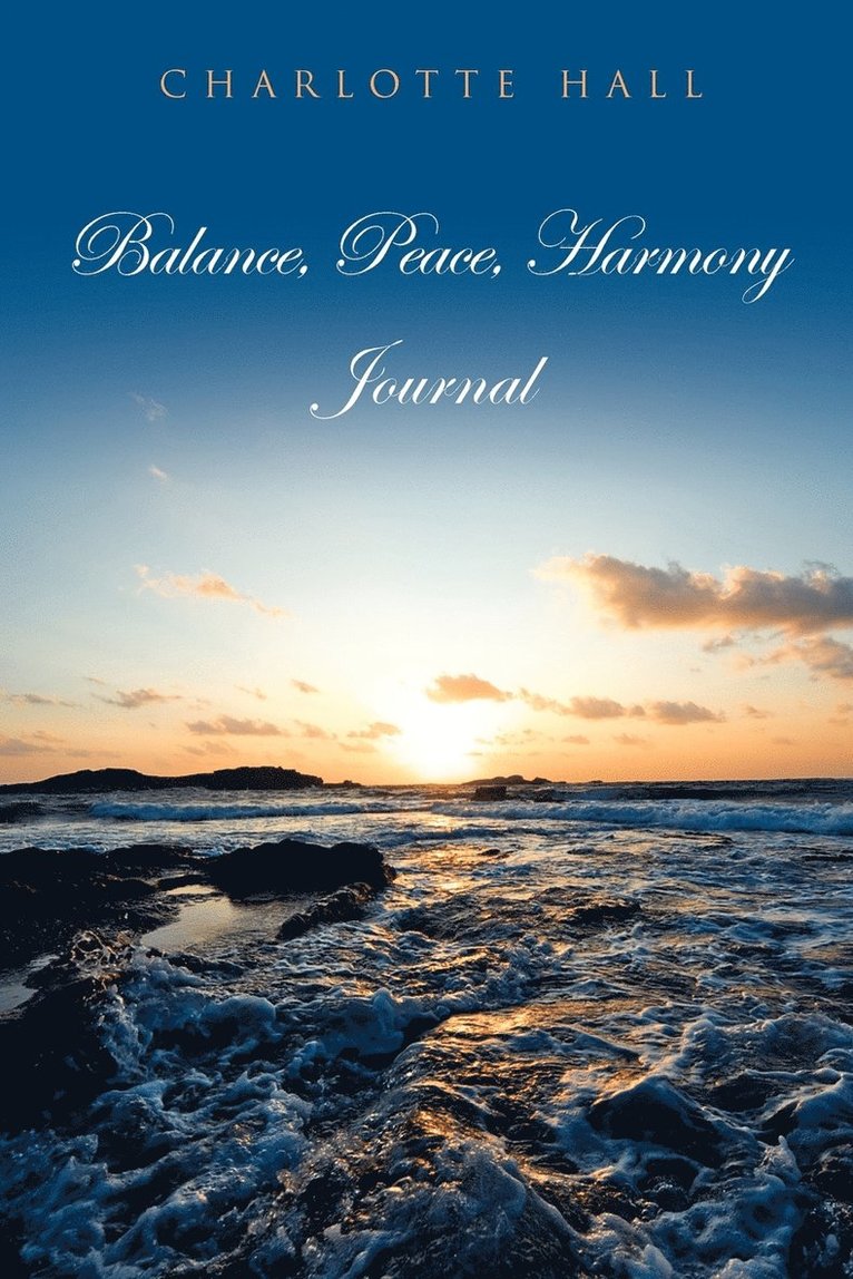 Balance, Peace, Harmony Journal 1