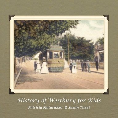 bokomslag History of Westbury for Kids
