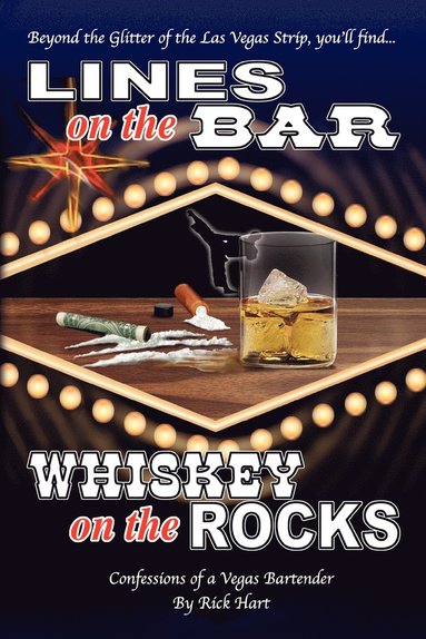 bokomslag Lines on the Bar . . . Whiskey on the Rocks