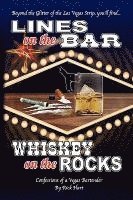 bokomslag Lines on the Bar . . . Whiskey on the Rocks