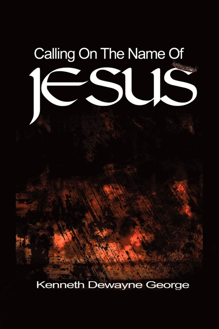 Calling on the Name of Jesus 1