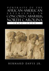 bokomslag Portraits of the African-American Experience in Concord-Cabarrus, North Carolina 1860-2008