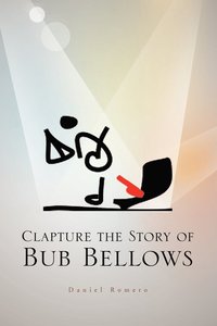 bokomslag Clapture the Story of Bub Bellows