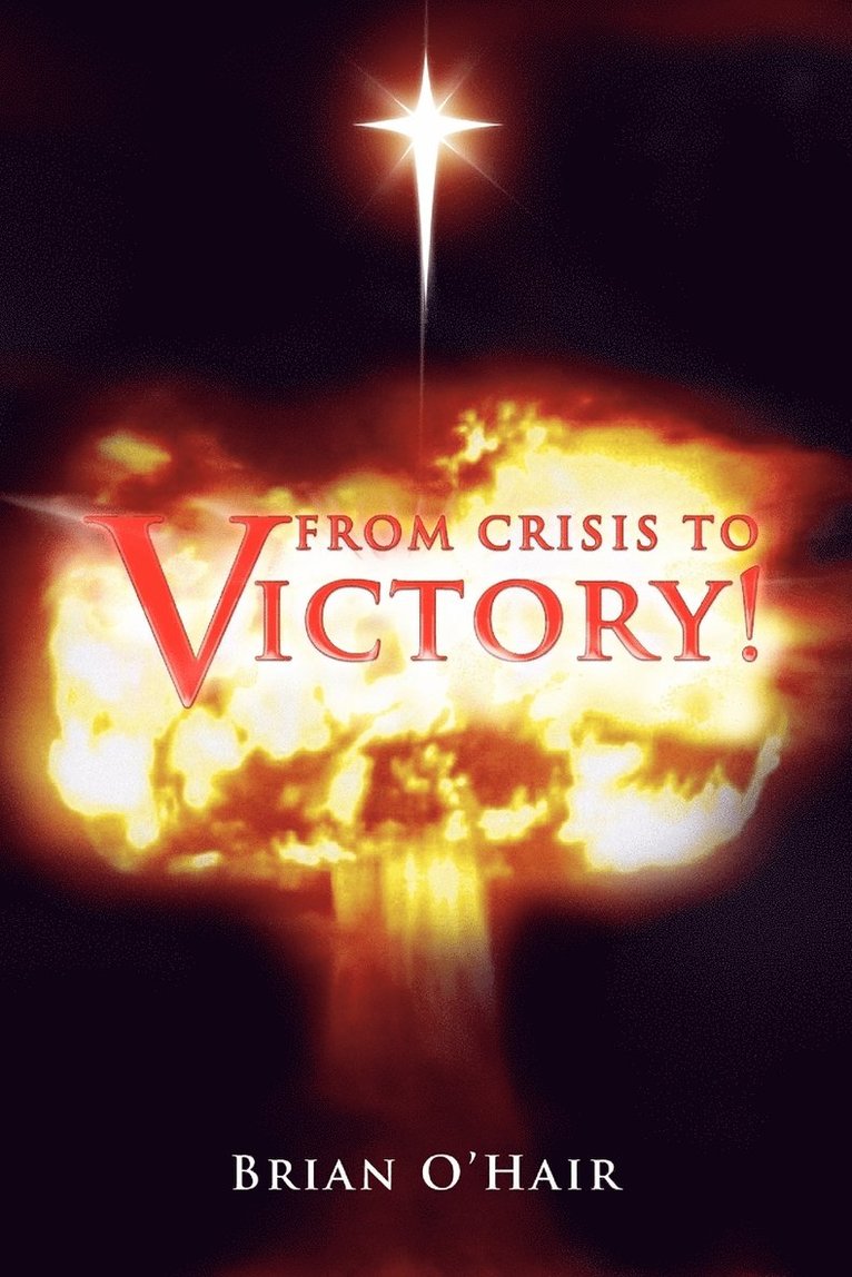 From Crisis to Victory! 1