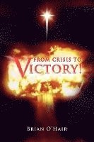 From Crisis to Victory! 1