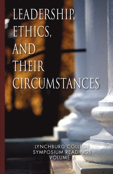 bokomslag Leadership, Ethics, and Their Circumstances