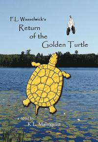 bokomslag F. L. Wasselwick's Return of the Golden Turtle