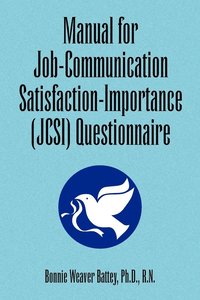 bokomslag Manual for Job-Communication Satisfaction-Importance (Jcsi) Questionnaire