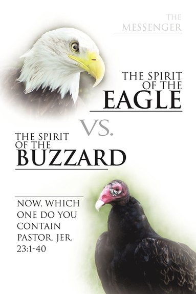 bokomslag The Spirit of the Eagle vs. the Spirit of the Buzzard