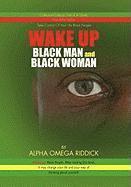 bokomslag WAKE UP BLACK MAN and BLACK WOMAN