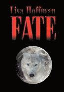 Lisa M Hoffman - Fate, Inbunden