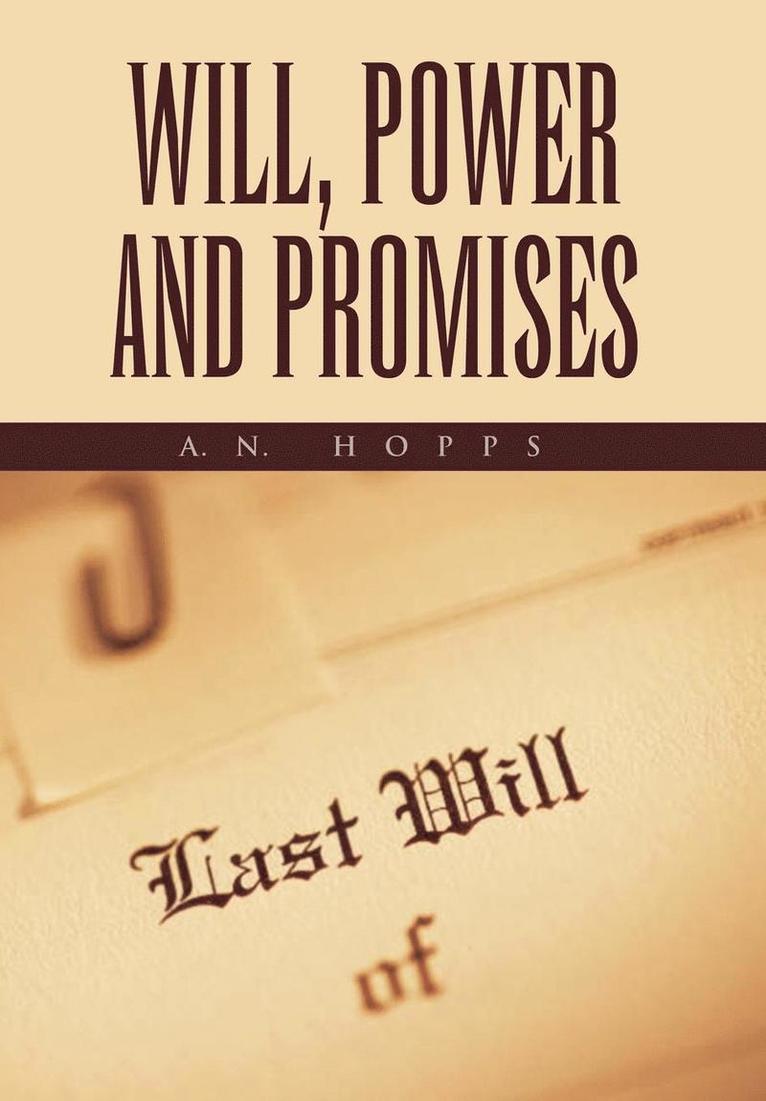 Will, Power and Promises 1