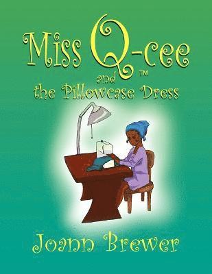 Miss Q-cee and the Pillowcase Dress 1