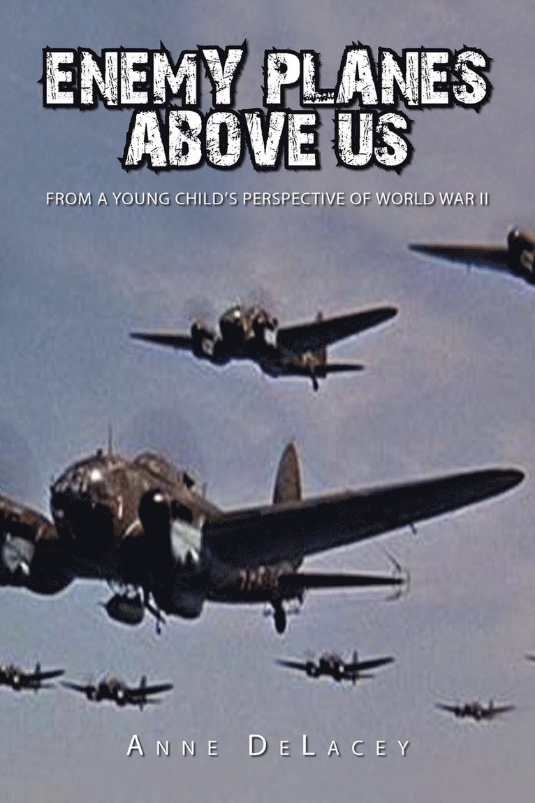 Enemy Planes Above Us 1