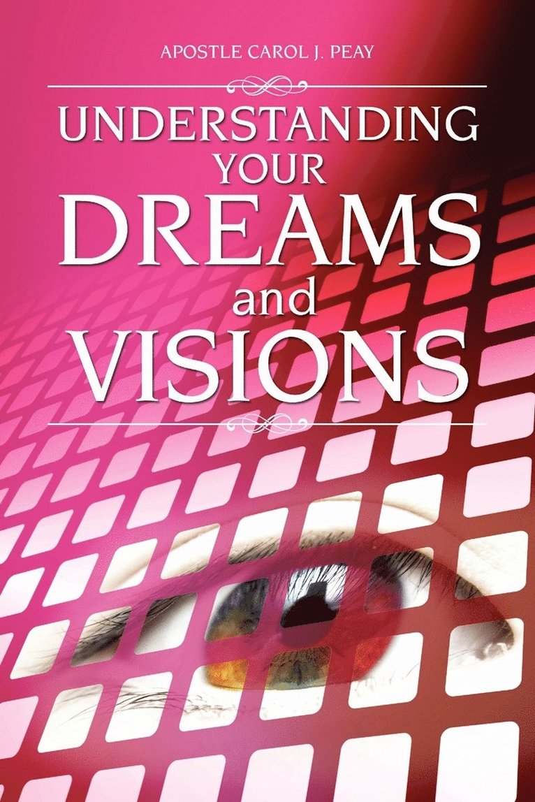 Understanding Your Dreams and Visions 1