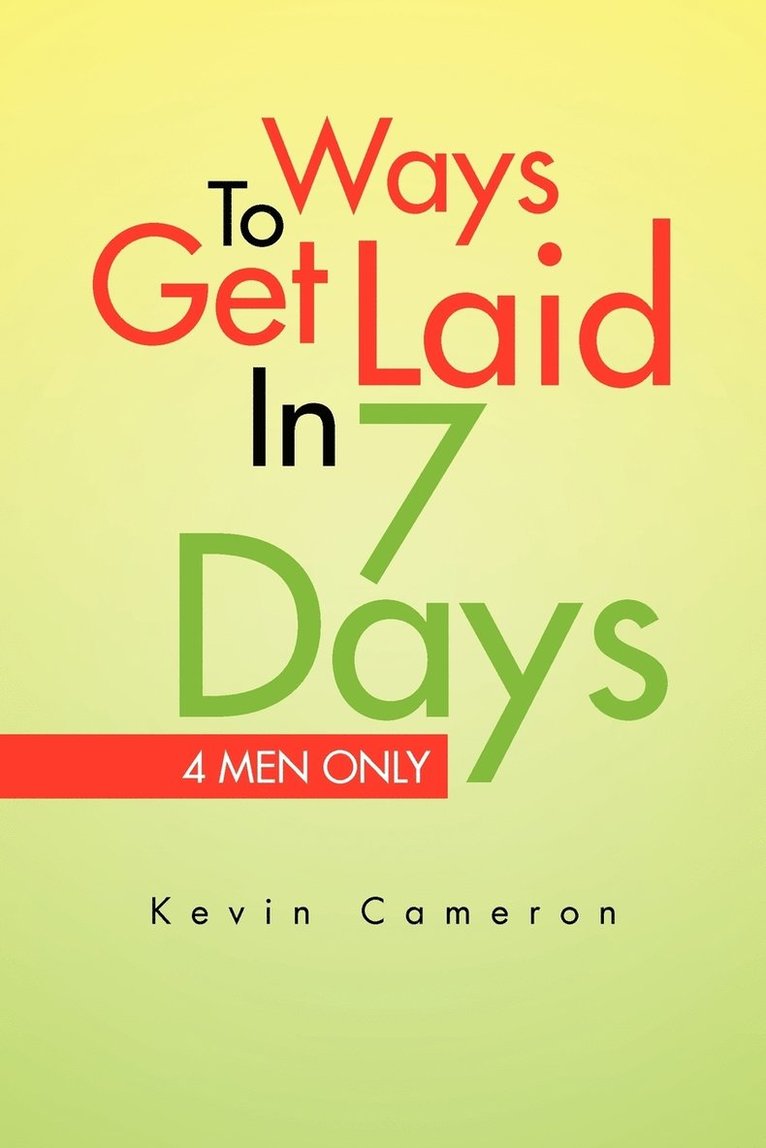 Ways 2 Get Laid in 7 Days 1