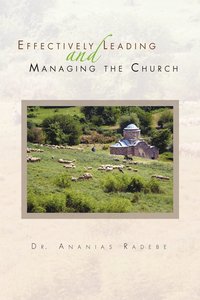 bokomslag Effectively Leading and Managing the Church