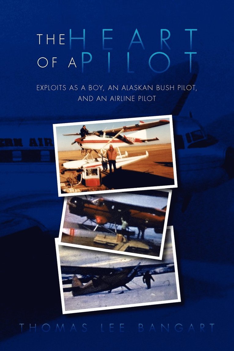 Heart of a Pilot 1