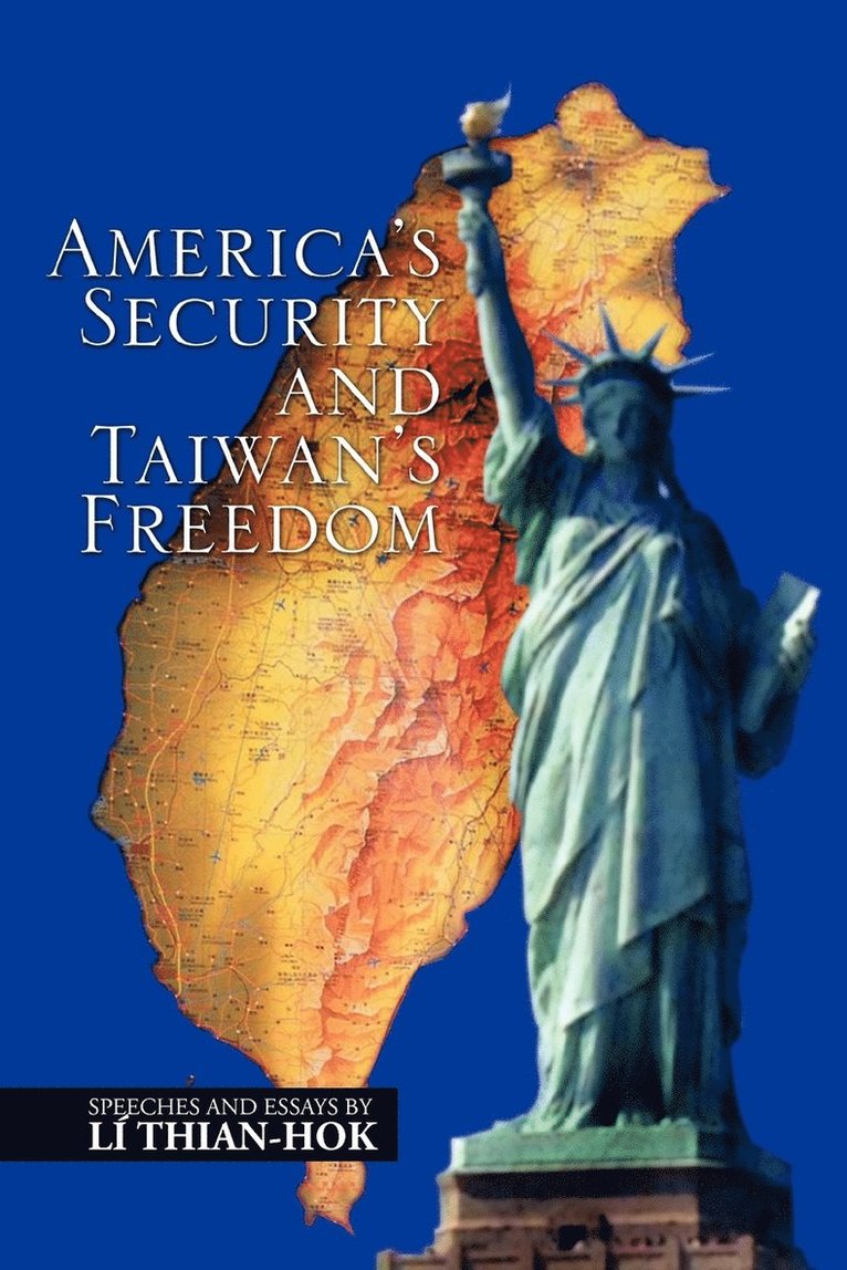L Thian-Hok, Li Thian-Hok, Thian-Hok Li, L. Thian-Hok - America's Security and Taiwan's Freedom, Häftad