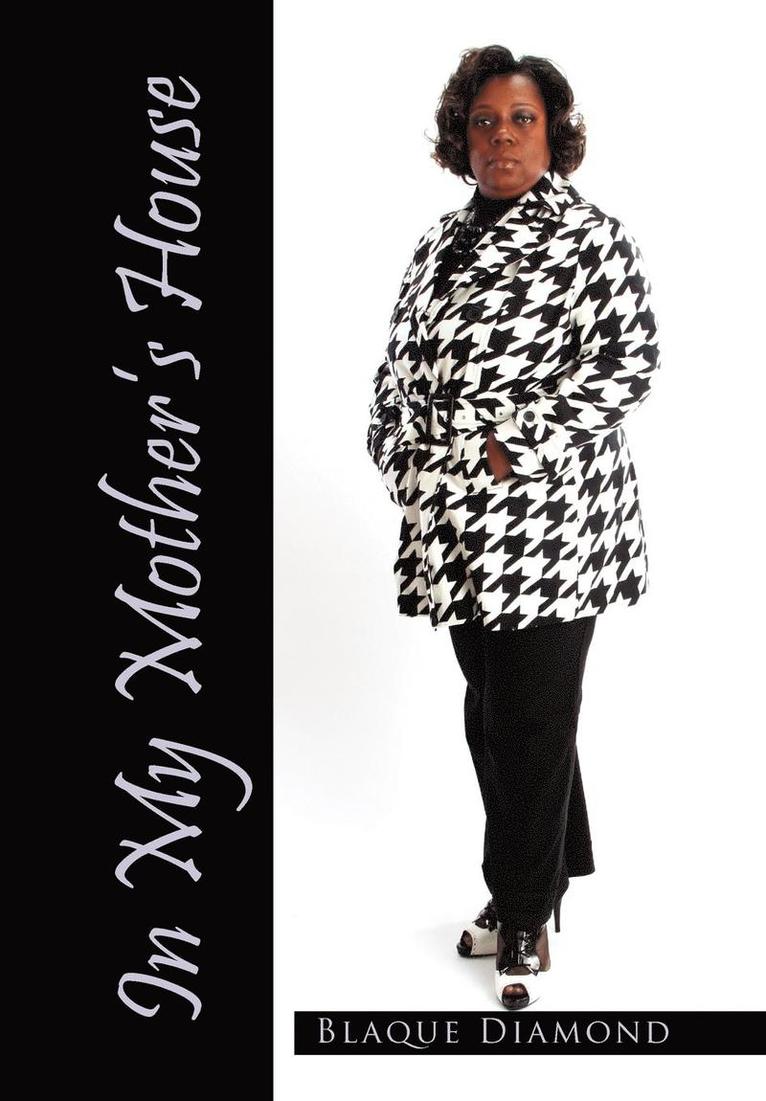 Blaque Diamond - In My Mother's House, Inbunden