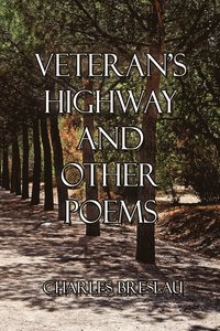 bokomslag Veteran's Highway and Other Poems