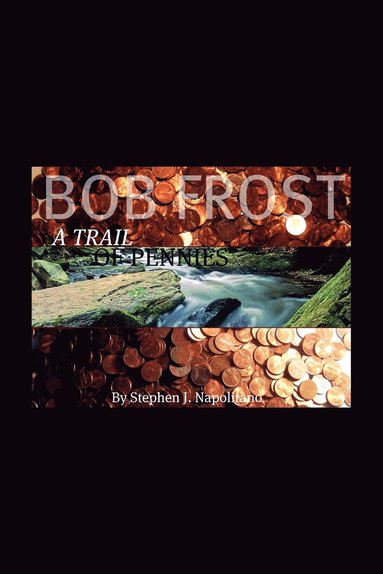 bokomslag Bob Frost - A Trail Of Pennies