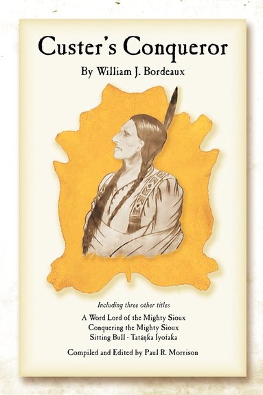 bokomslag Custer's Conqueror