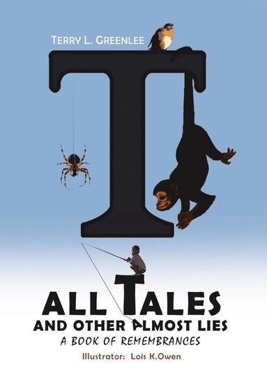 bokomslag Tall Tales and Other Almost Lies