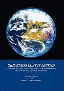 Greatness Lost Is Legend 1