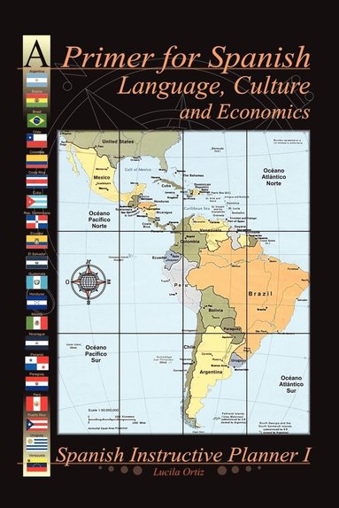 bokomslag A Primer for Spanish Language, Culture and Economics