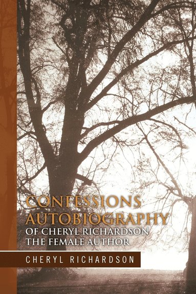 Cheryl Richardson - Confessions Autobiography of Cheryl Richardson the Female Author, Häftad