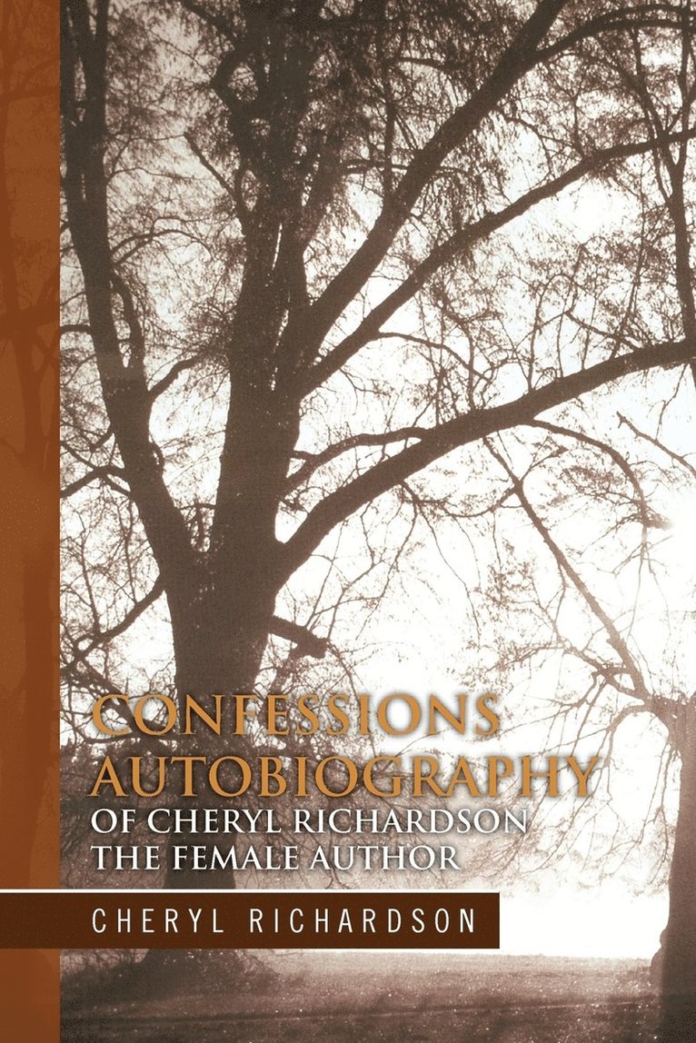 Confessions Autobiography of Cheryl Richardson the Female Author 1