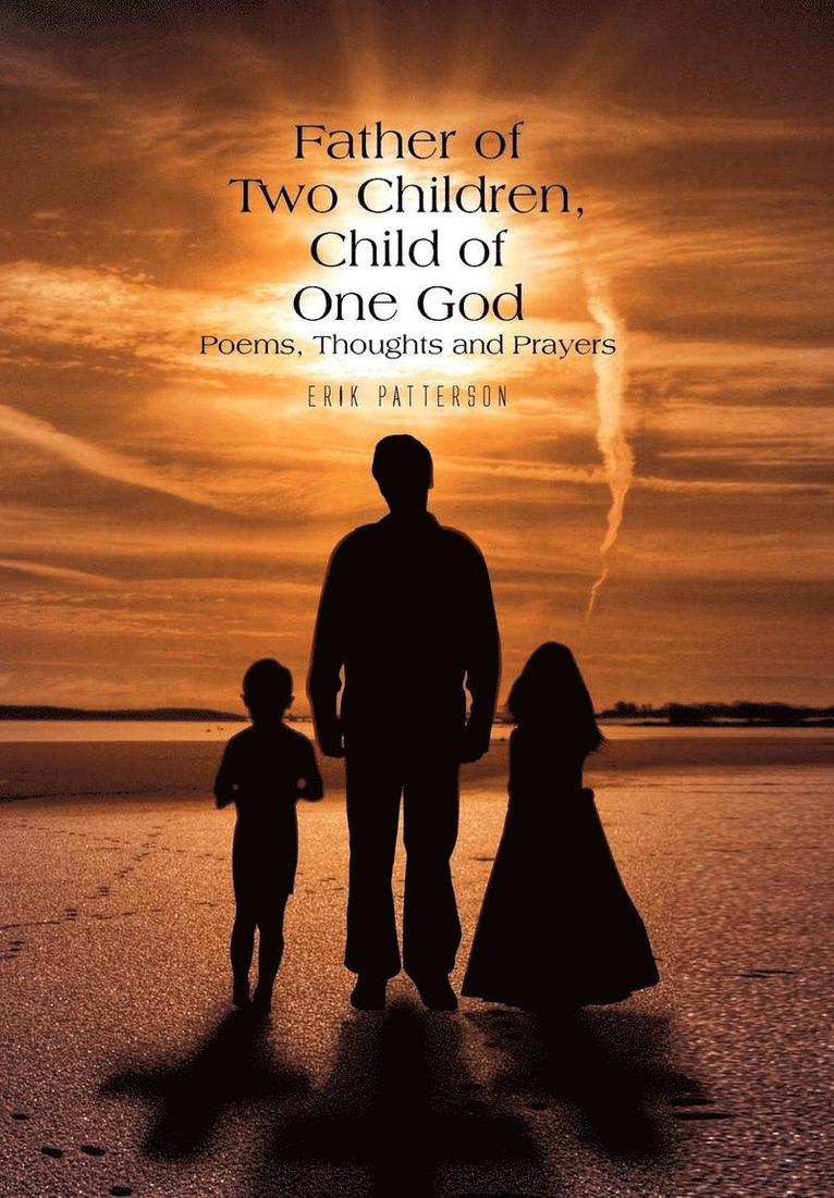 Father of Two Children, Child of One God 1