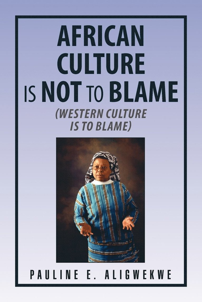 African Culture Is Not to Blame 1