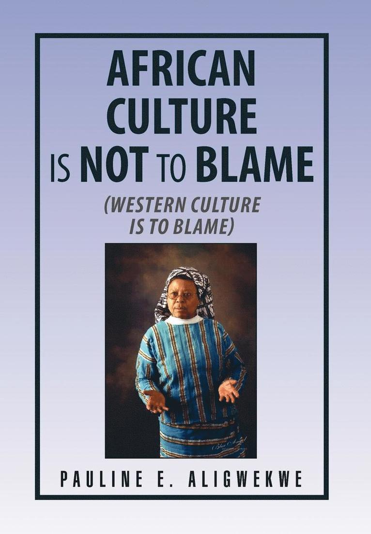 African Culture Is Not To Blame 1