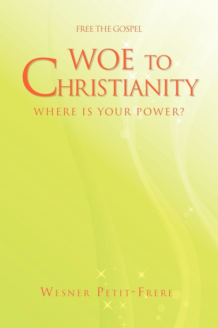 Woe to Christianity 1