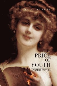 bokomslag The Price of Youth