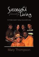 Mary Thompson - Successful Family Living, Inbunden