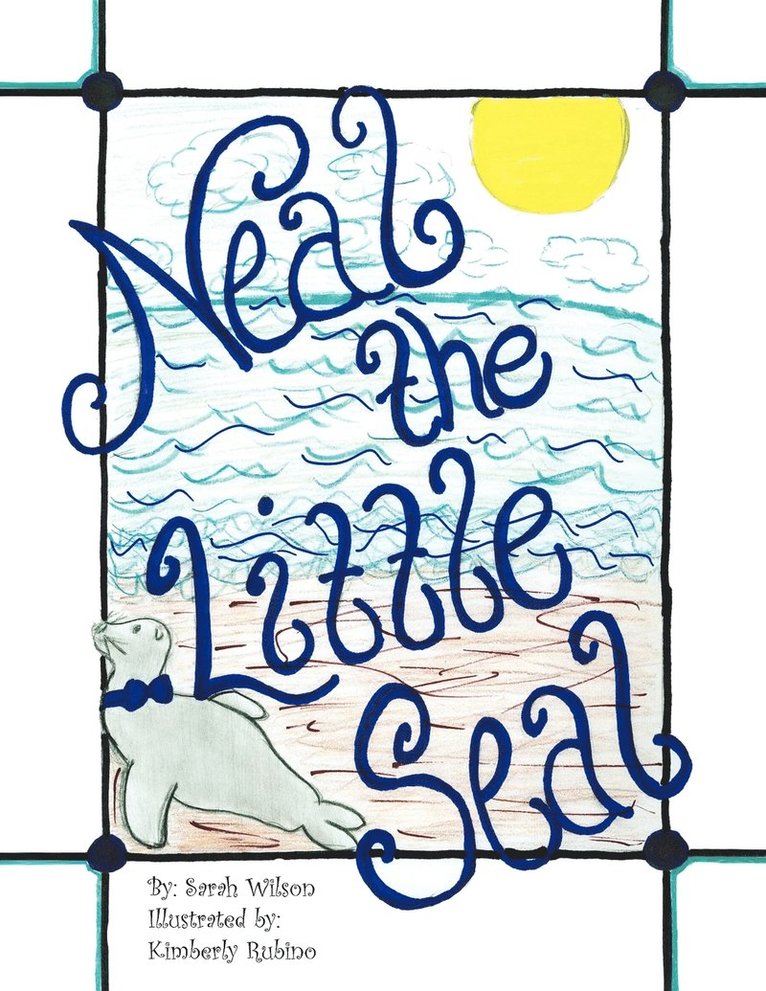 Sarah Wilson - Neal the Little Seal, Häftad
