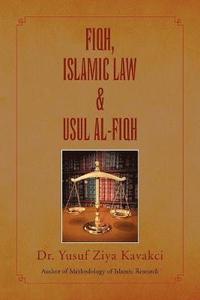 bokomslag Fiqh Islamic Law & Usul Al-Fiqh