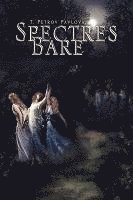 T Petrov Pavlova, T. Petrov Pavlova - Spectres Bare, Inbunden
