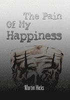 Pain Of My Happiness