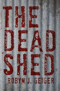 bokomslag The Dead Shed