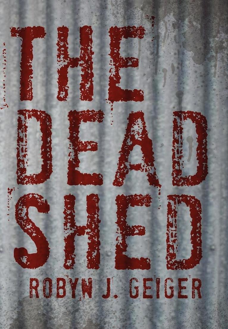 The Dead Shed 1