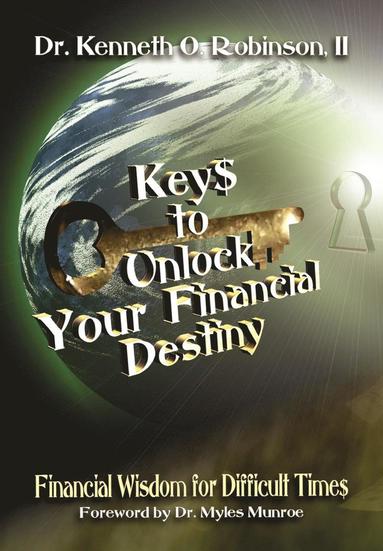 bokomslag Keys to Unlock Your Financial Destiny