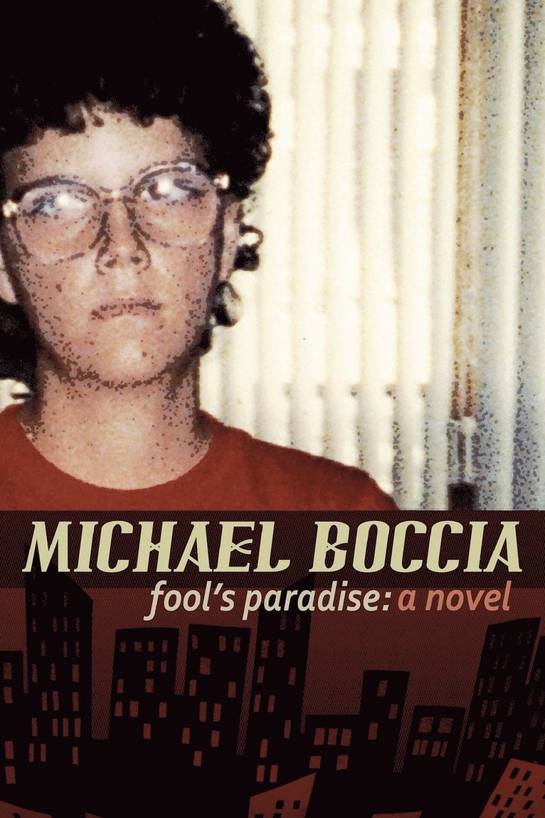Michael Boccia - Fool's Paradise, Häftad